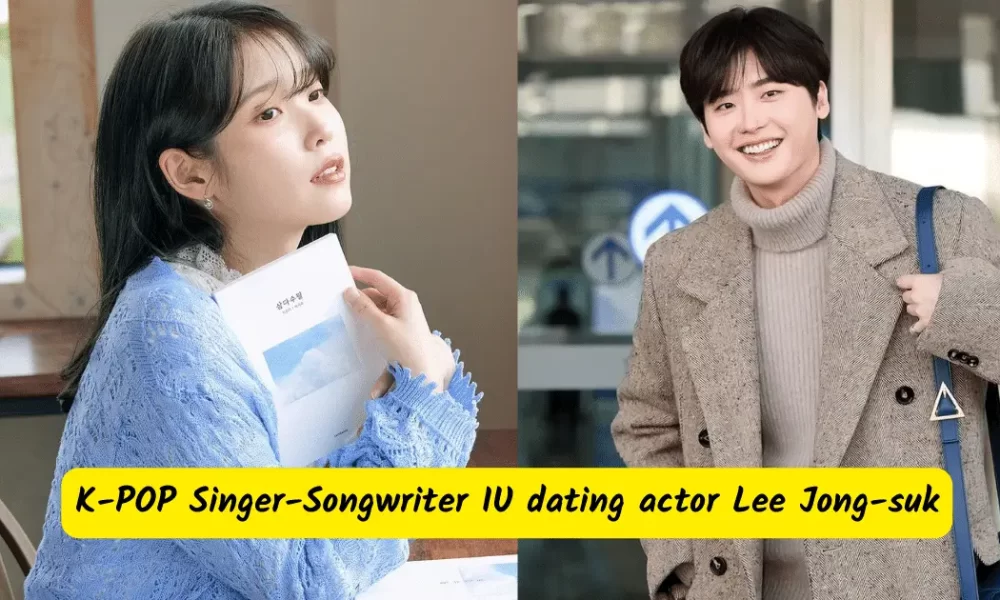 Singer-Songwriter IU dating actor Lee Jong-suk