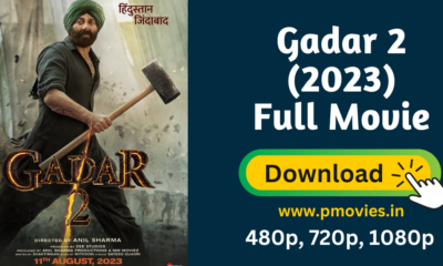 Gadar 2 (2023) Full Movie Download